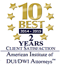 10 Best 2014-2015 | 2 Years | Client Satisfaction | American Institute of DUI/DWI Attorneys