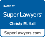 Rated by Super Lawyers | Christy M. Hall | SuperLawyers.com