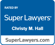 Rated by Super Lawyers | Christy M. Hall | SuperLawyers.com